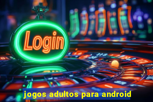 jogos adultos para android